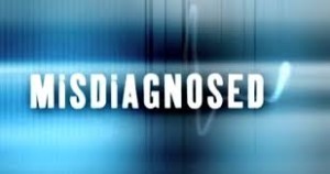 Misdiagnosed